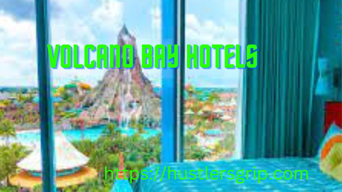 Volcano Bay Hotels