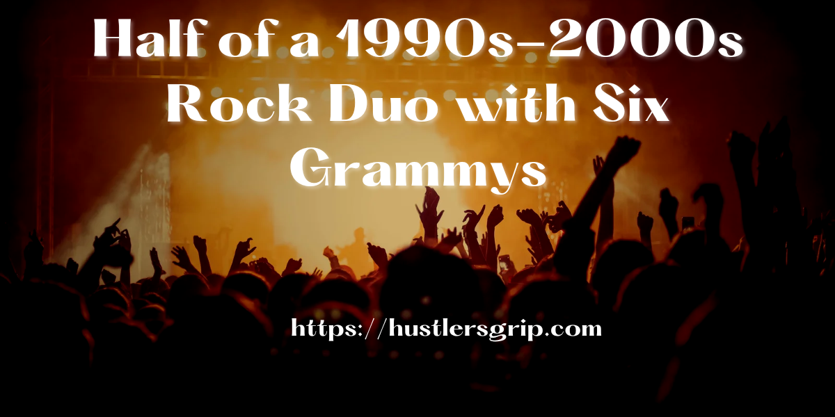 Half of a 1990s-2000s Rock Duo with Six Grammys