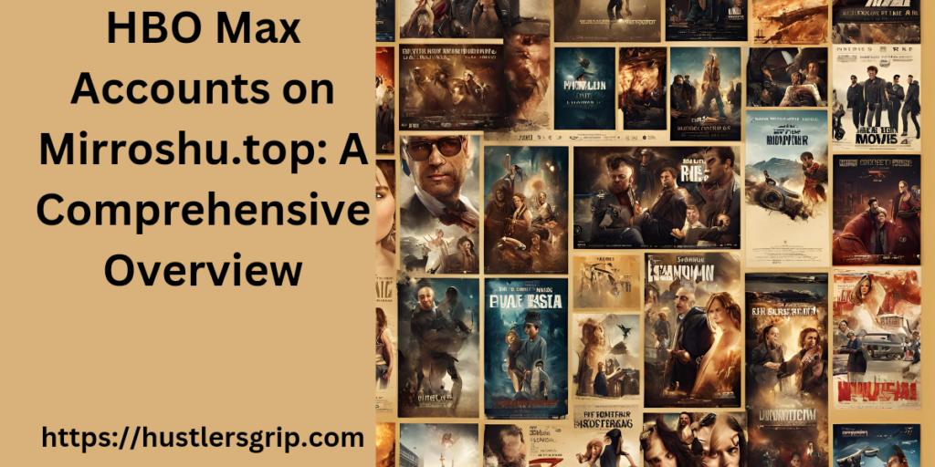 HBO Max Accounts on Mirroshu.top