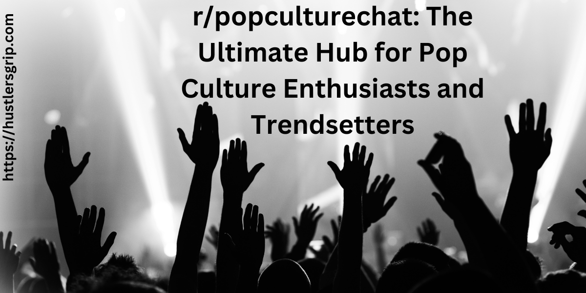 r/popculturechat