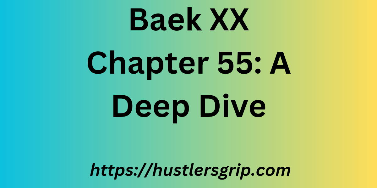 Baek XX Chapter 55