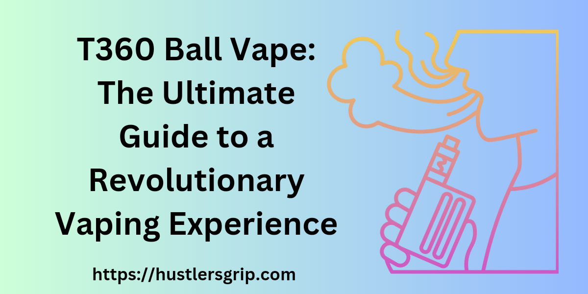 T360 Ball Vape