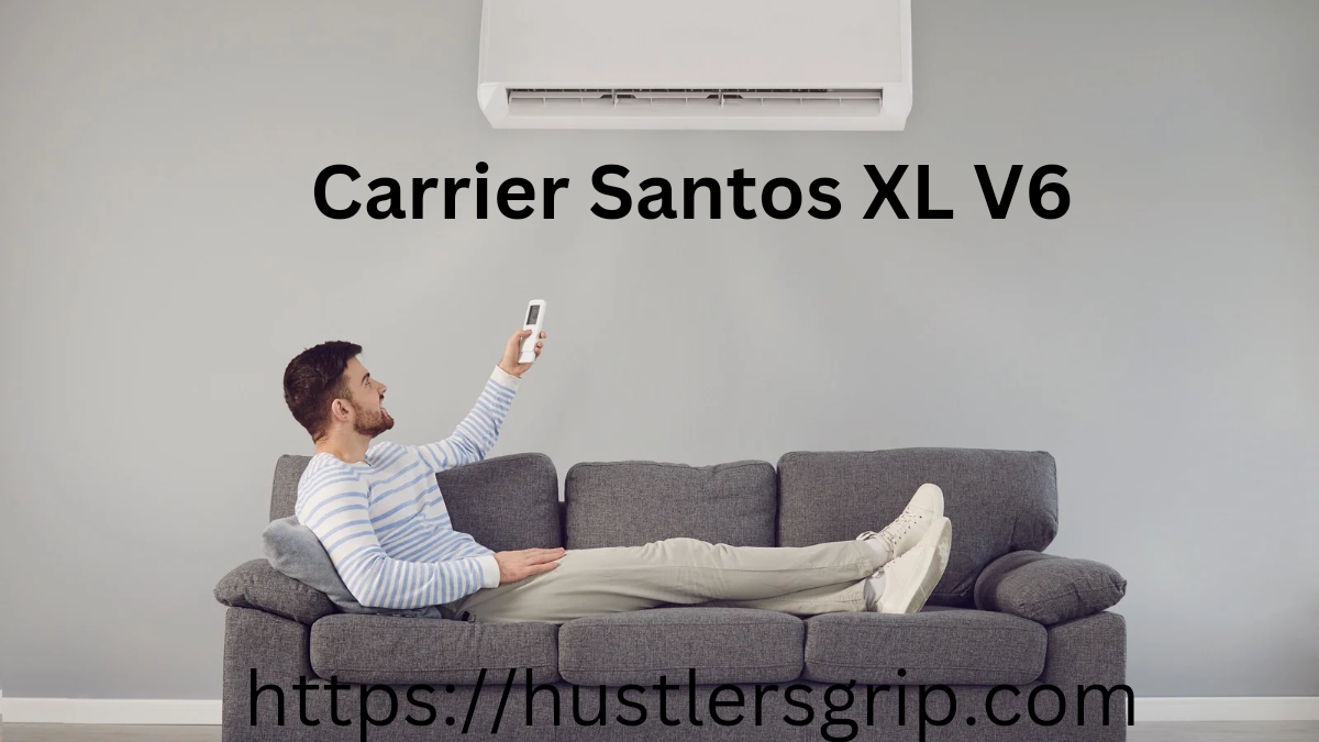 Carrier Santos XL V6