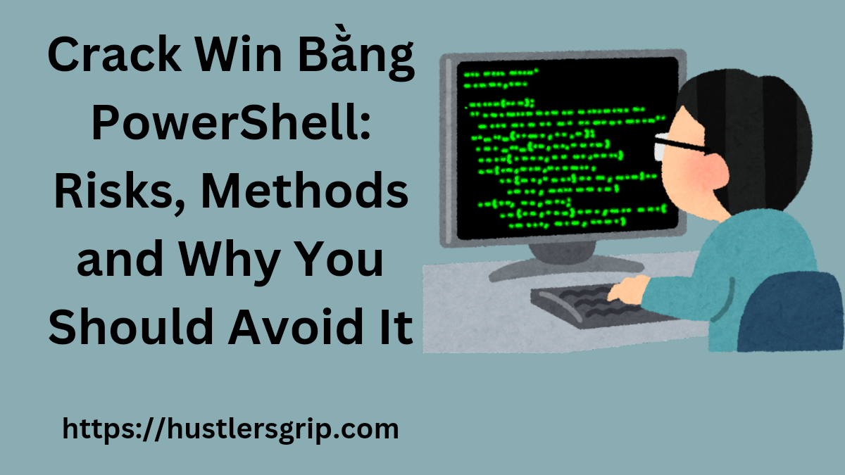 Crack Win Bằng PowerShell