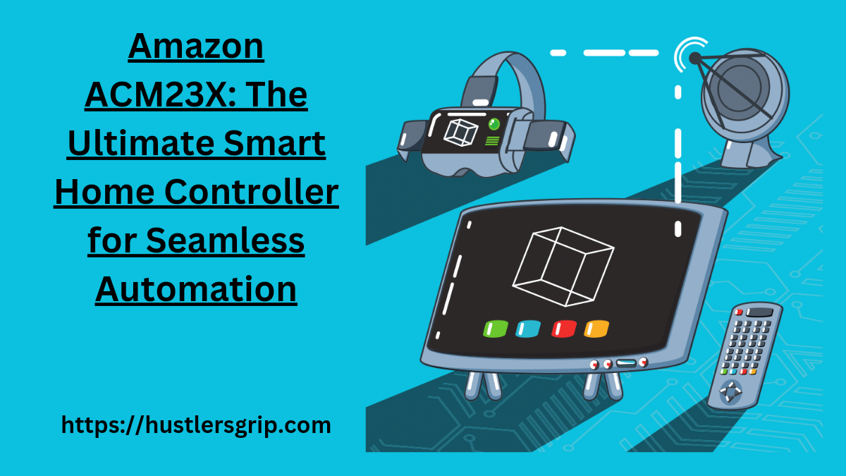 Amazons Acm23X: Unveiling the Ultimate Gadget for Tech Enthusiasts