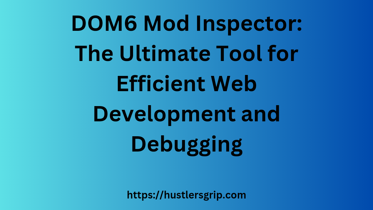 DOM6 Mod Inspector