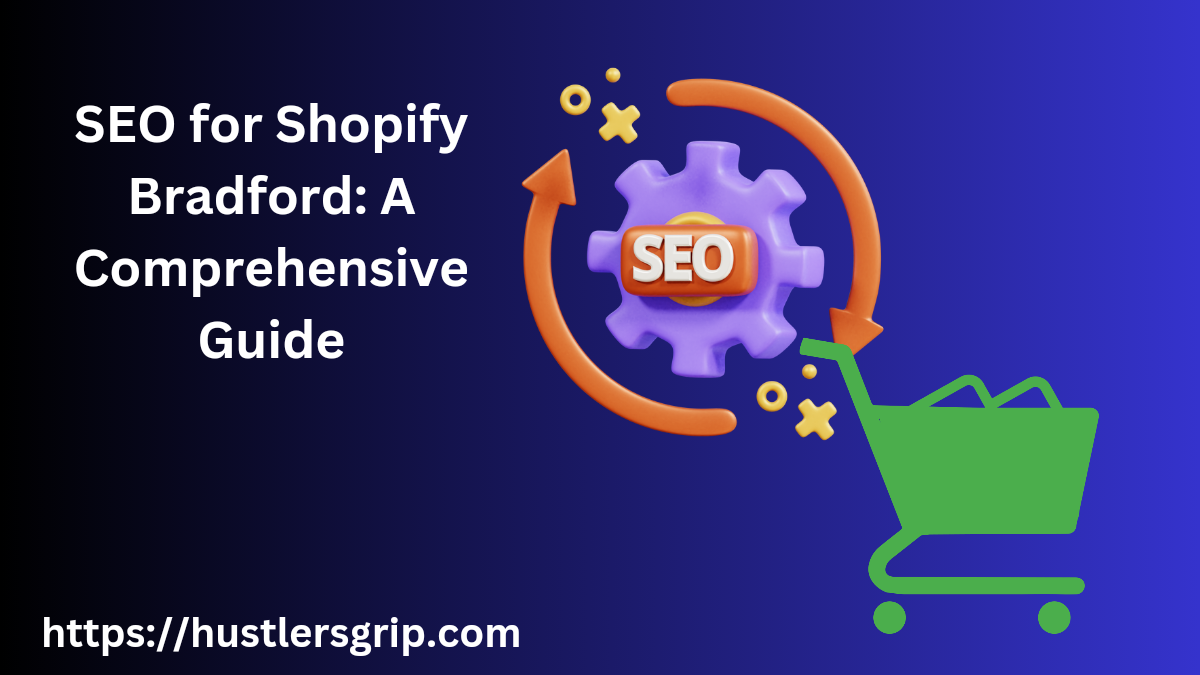 SEO for Shopify Bradford