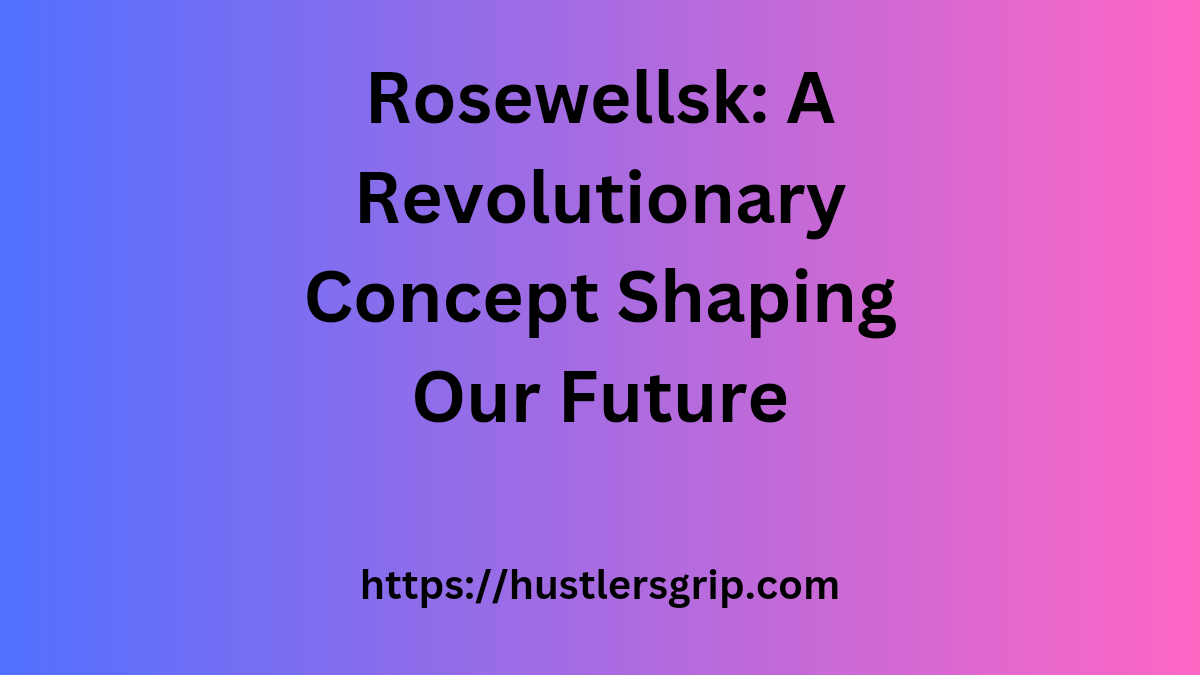 Rosewellsk