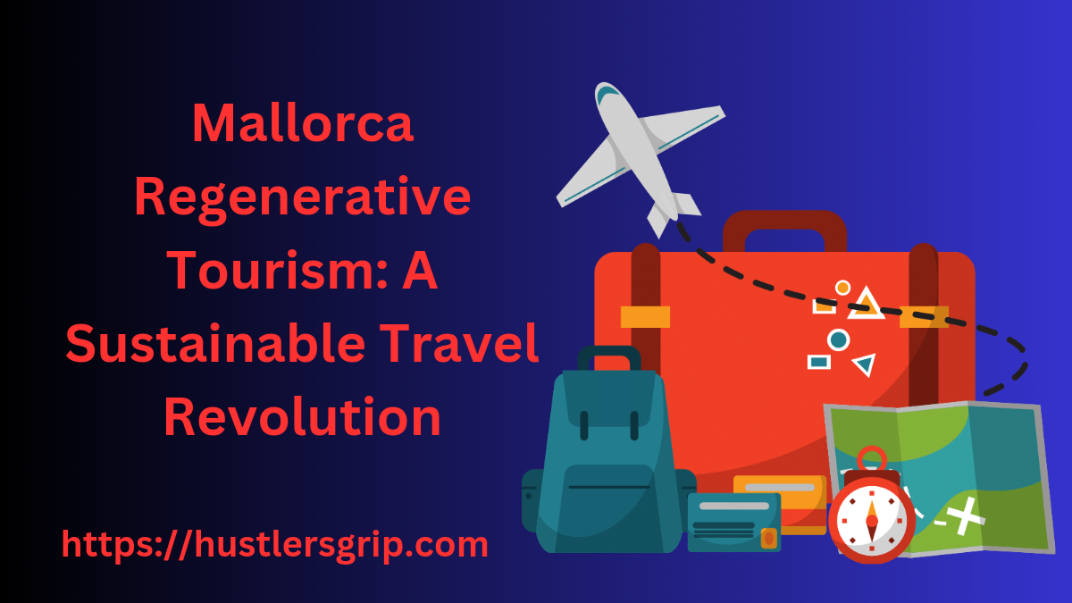 Mallorca Regenerative Tourism