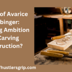 Chisel of Avarice Harbinger
