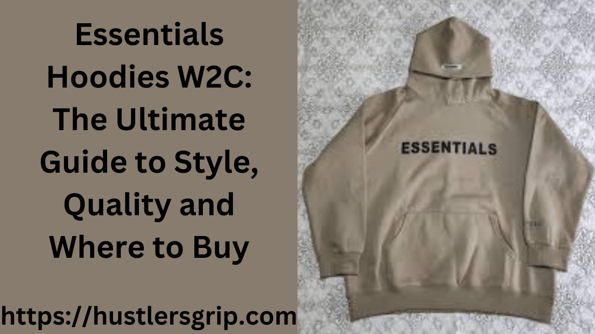 Essentials Hoodies W2C