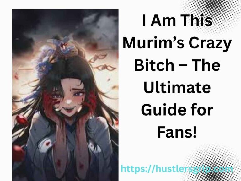 I Am This Murim’s Crazy Bitch