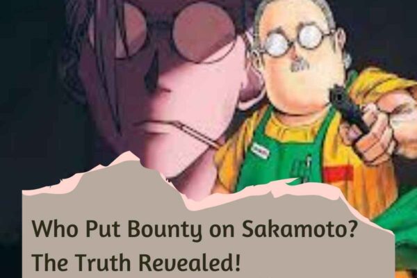 Who Put Bounty on Sakamoto