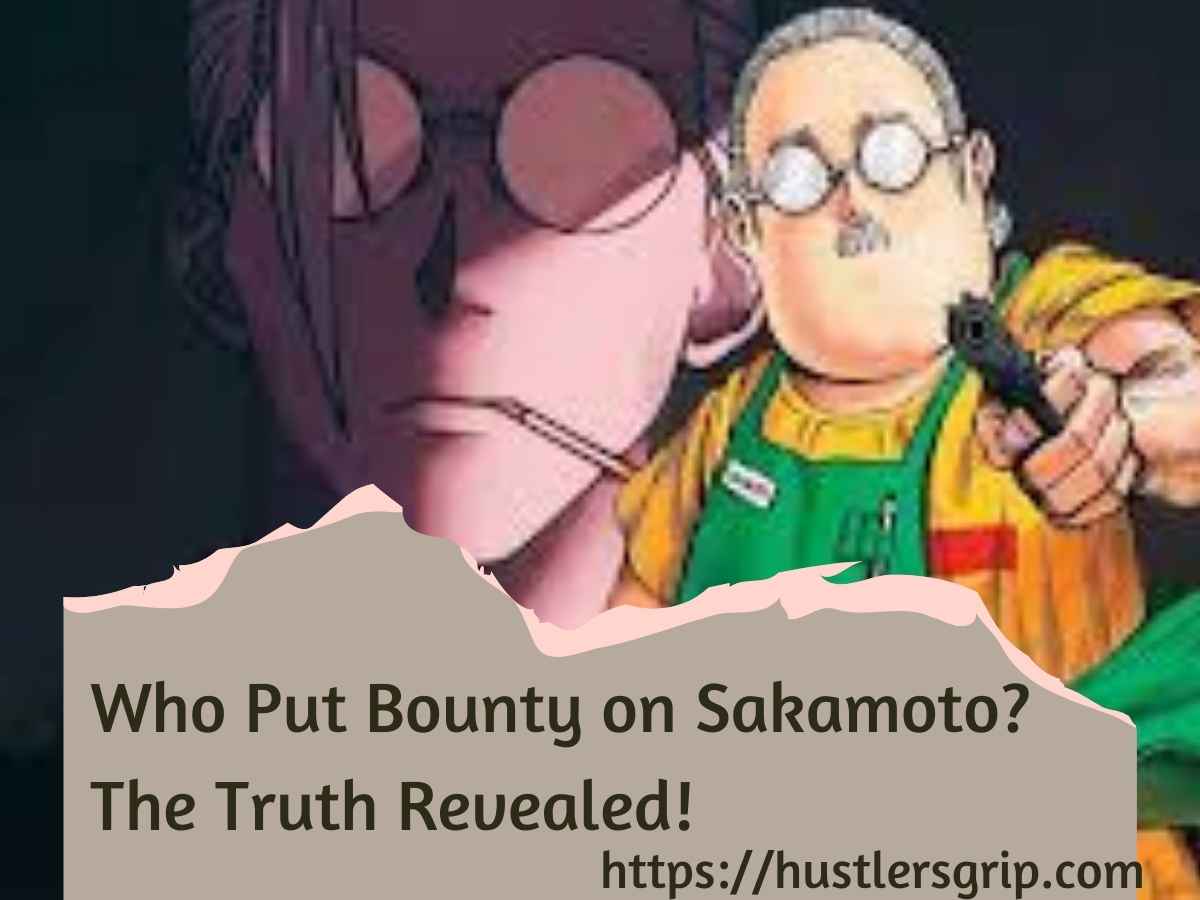 Who Put Bounty on Sakamoto