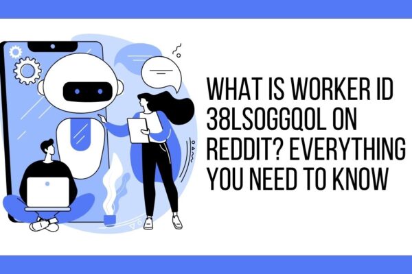 Worker ID 38ls0ggq0l on Reddit