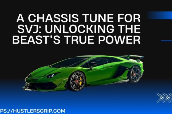 A Chassis Tune for SVJ