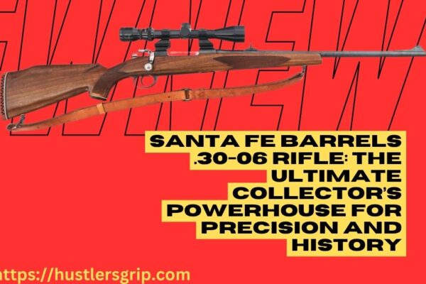 Santa Fe Barrels .30-06 Rifle