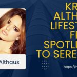 Kristy Althaus Lifestyle
