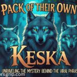 Pack of Their Own Keska