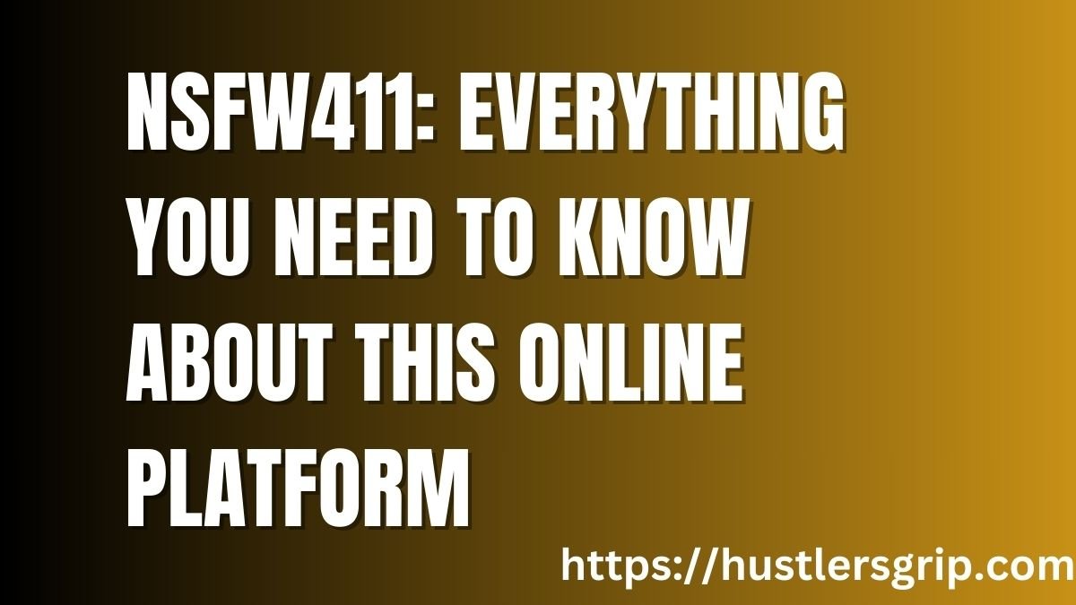 NSFW411: Everything You Need to Know About This Online Platform