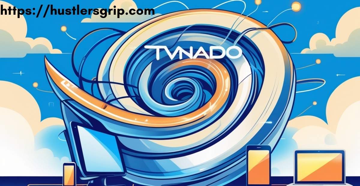 Tvnado: The Future of Streaming and Smart Viewing Explained Simply