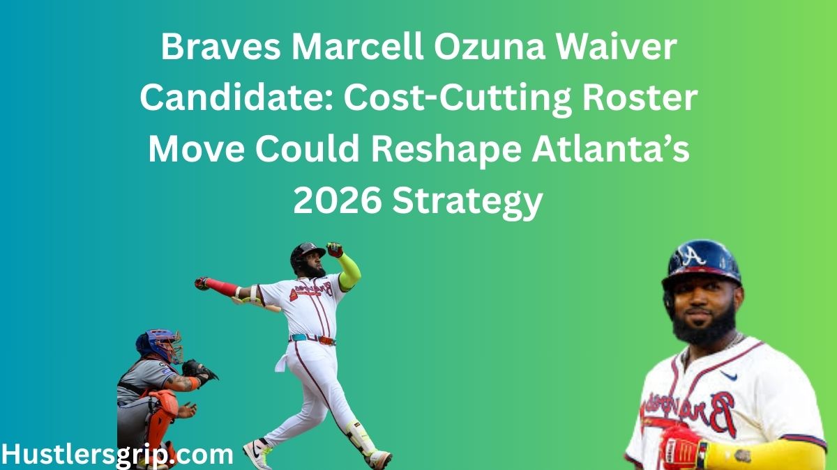 Braves Marcell Ozuna Waiver Candidate: Cost-Cutting Roster Move Could Reshape Atlanta’s 2026 Strategy