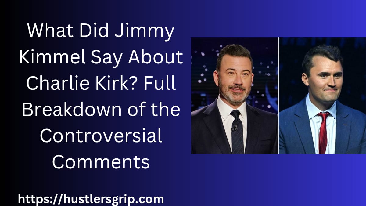 What Did Jimmy Kimmel Say About Charlie Kirk? Full Breakdown of the Controversial Comments