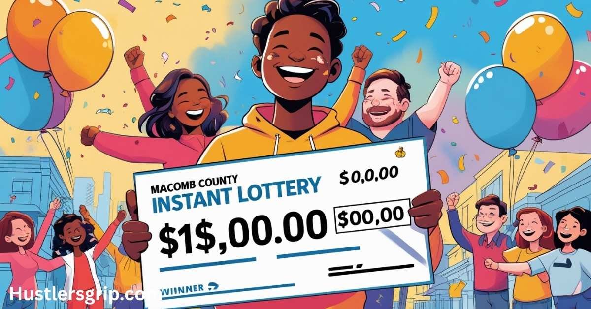 Macomb County Instant Lottery Winner: Real Stories, Big Prizes & What You Should Know
