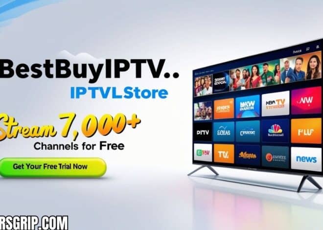 BestBuyIPTV.store IPTV Trial: How to Stream 7,000+ Channels for Free!