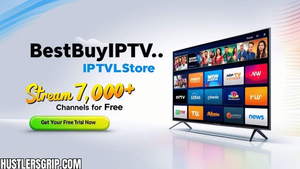 BestBuyIPTV.store IPTV Trial: How to Stream 7,000+ Channels for Free!