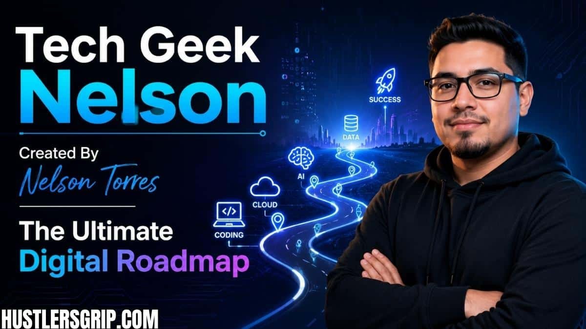 Tech Geek Nelson Created By Nelson Torres: The Ultimate Digital Roadmap