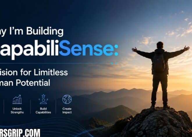 Why Im Building CapabiliSense: A Vision for Limitless Human Potential