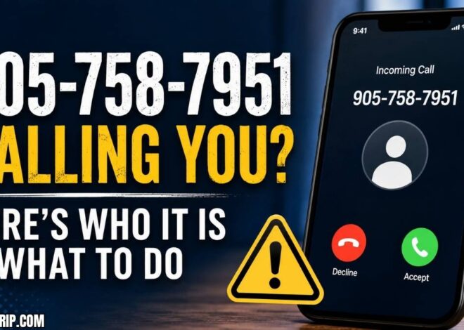Is 905-758-7951 Calling You? Here’s Who It Is & What to Do