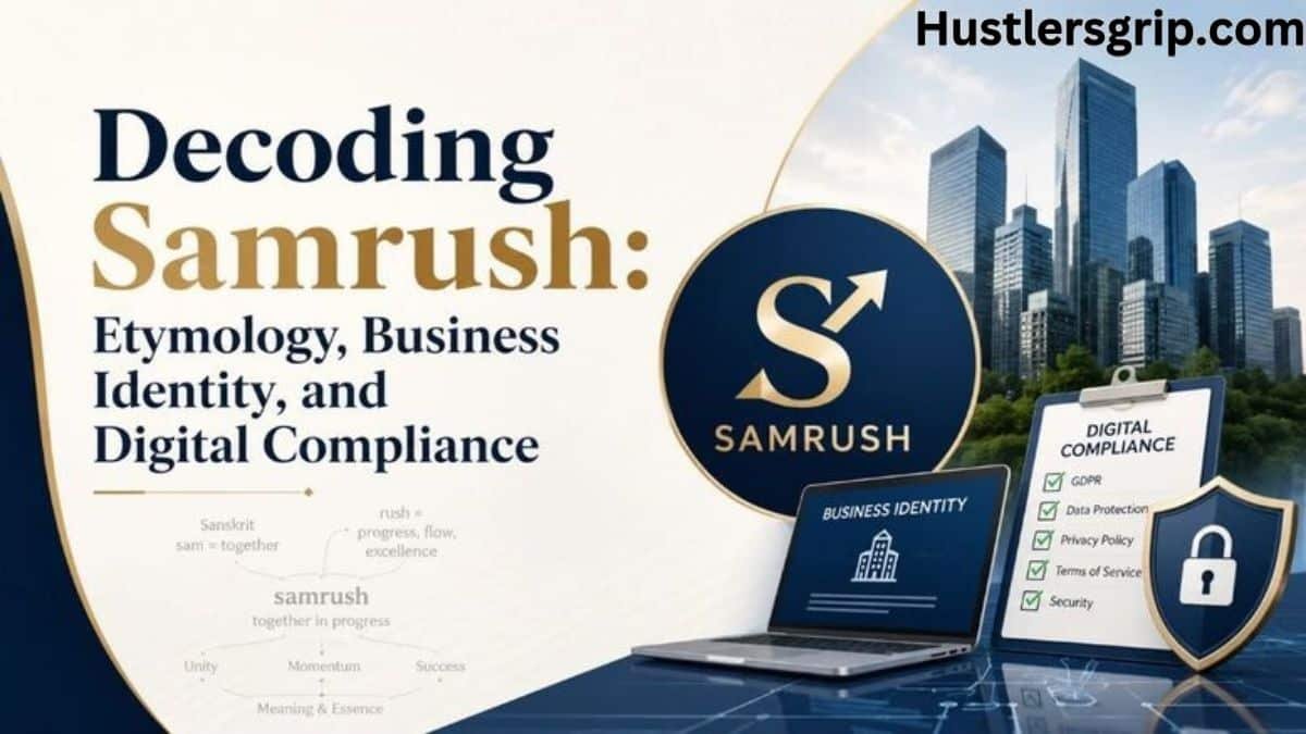 Decoding Samrush: Etymology, Business Identity, and Digital Compliance