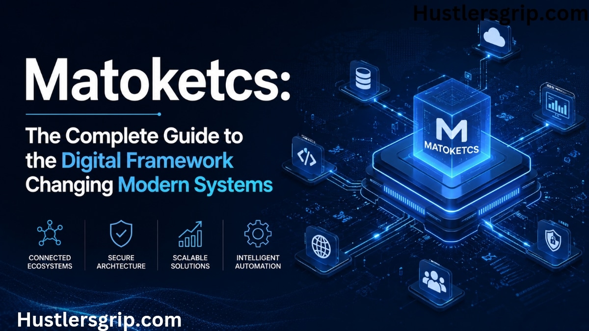 Matoketcs: The Complete Guide to the Digital Framework Changing Modern Systems