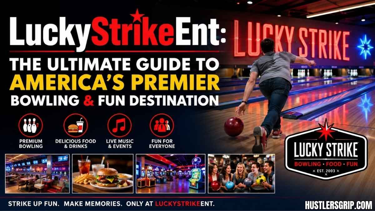 LuckyStrikeEnt: The Ultimate Guide to America’s Premier Bowling & Fun Destination