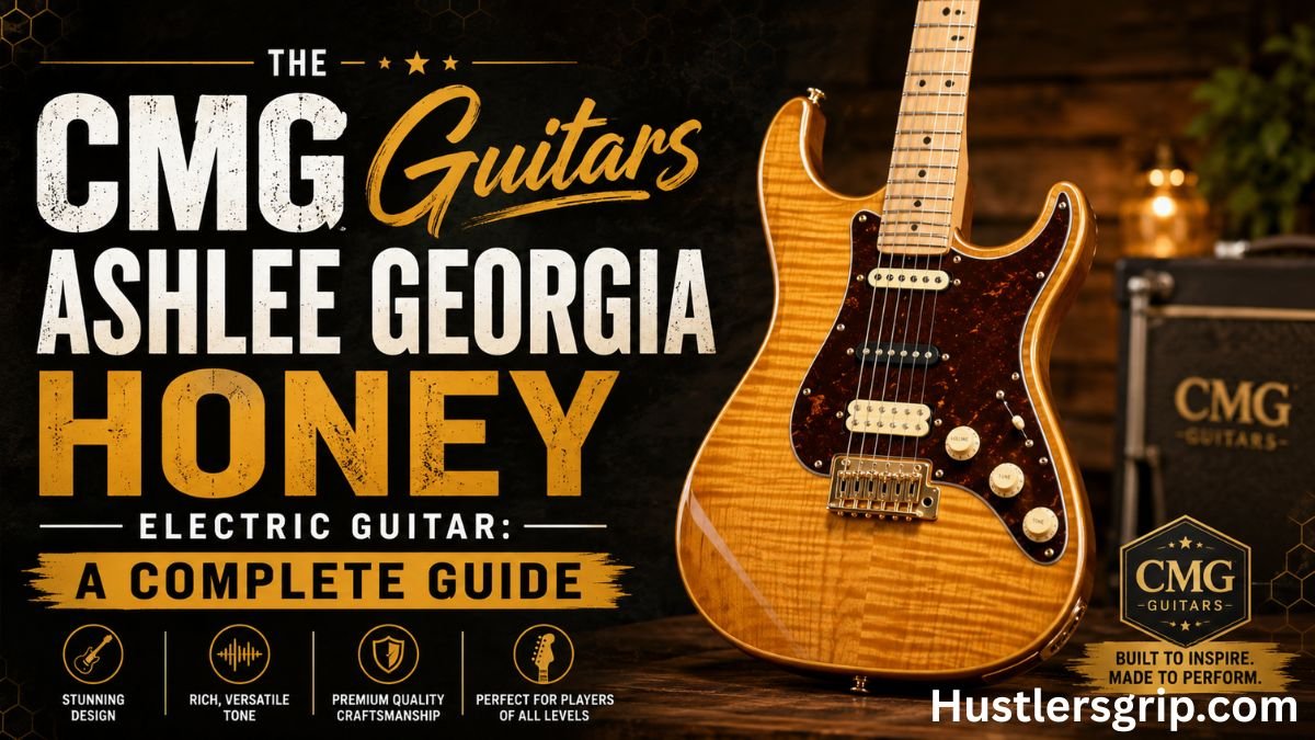The CMG Guitars Ashlee Georgia Honey Electric Guitar: A Complete Guide