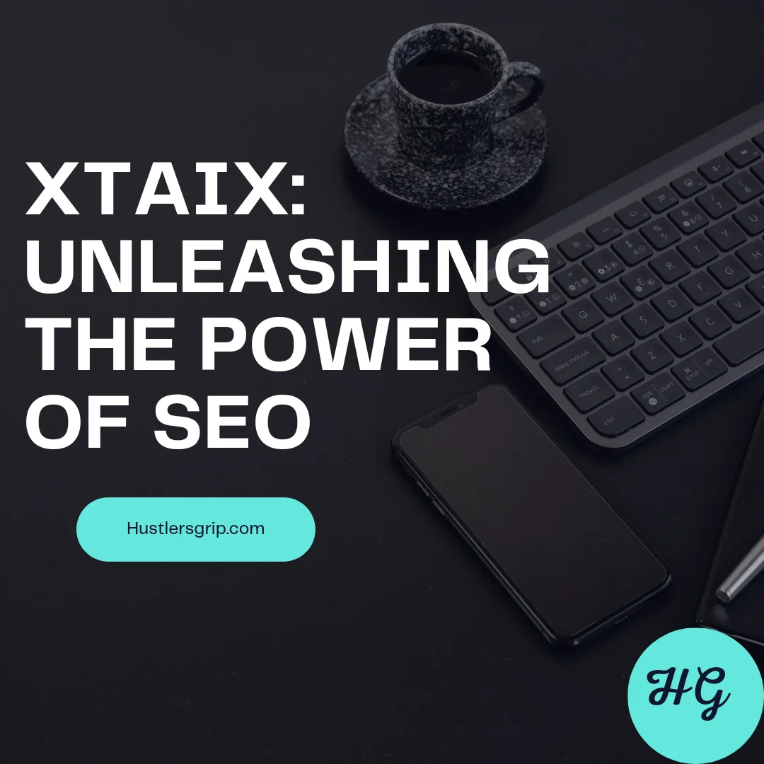 Xtaix: Unleashing the Power of SEO
