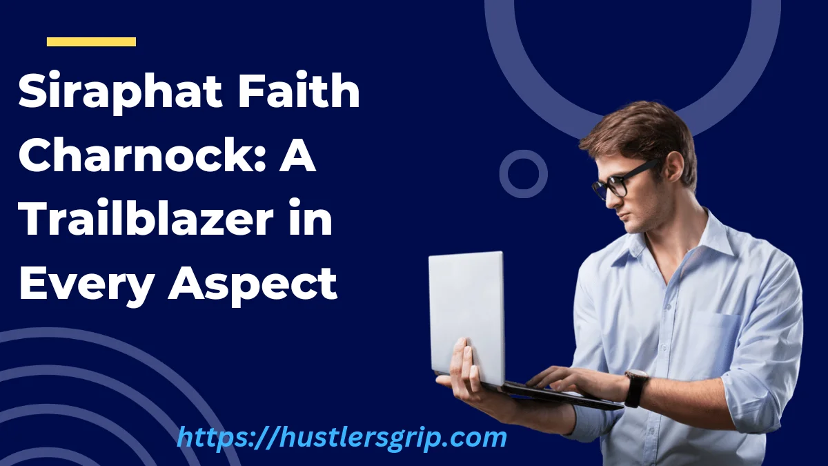 Siraphat Faith Charnock: A Trailblazer in Every Aspect