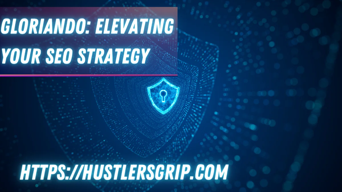 Gloriando: Elevating Your SEO Strategy