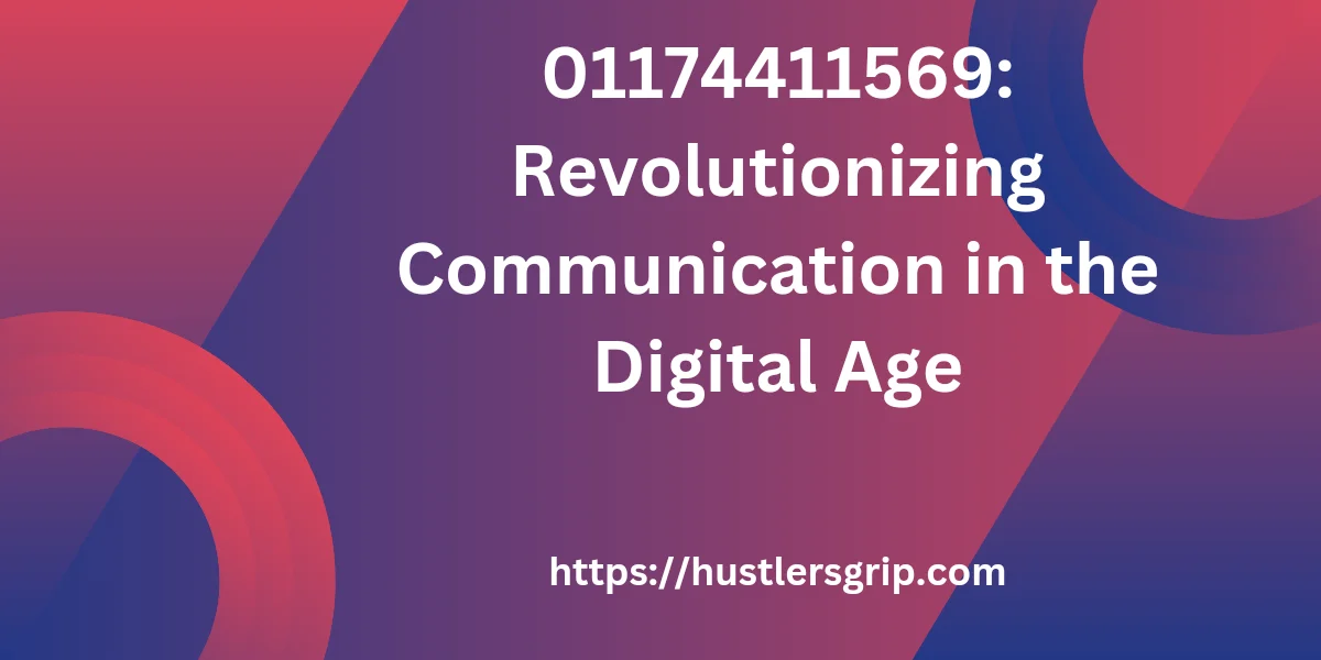 01174411569: Revolutionizing Communication in the Digital Age