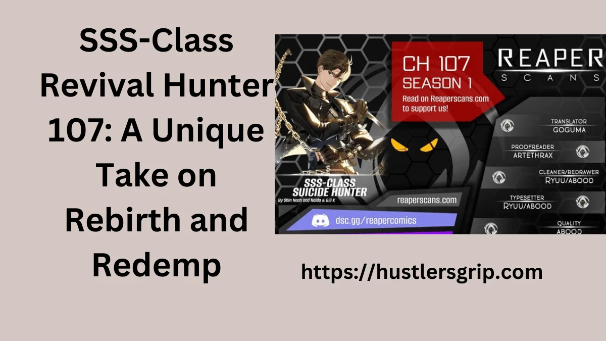 SSS-Class Revival Hunter 107: A Unique Take on Rebirth and Redemp