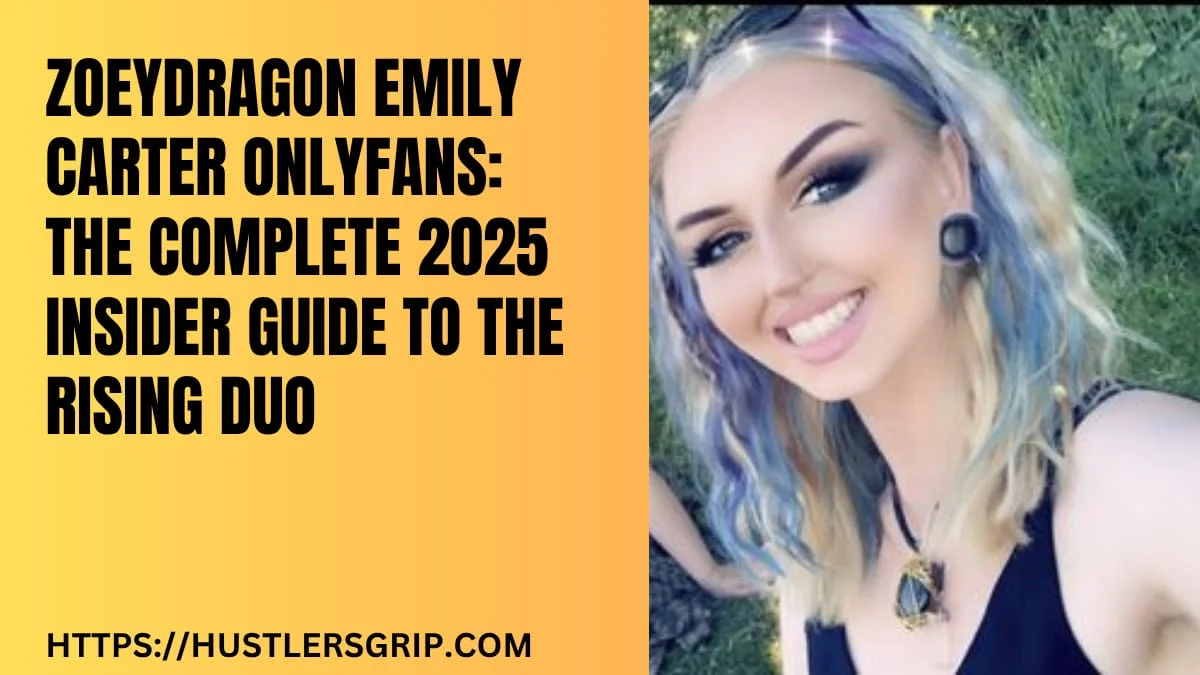 ZoeyDragon Emily Carter OnlyFans: The Complete 2025 Insider Guide to the Rising Duo