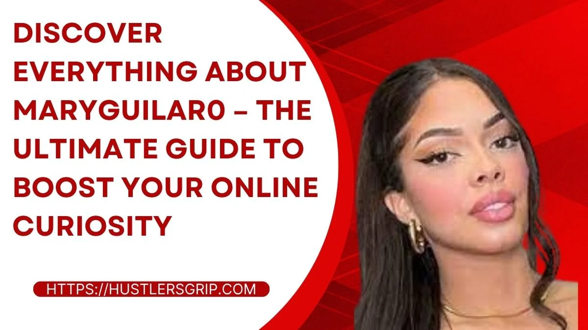 Discover Everything About Maryguilar0 – The Ultimate Guide to Boost Your Online Curiosity
