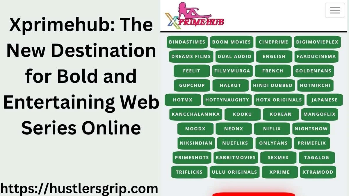 Xprimehub: The New Destination for Bold and Entertaining Web Series Online