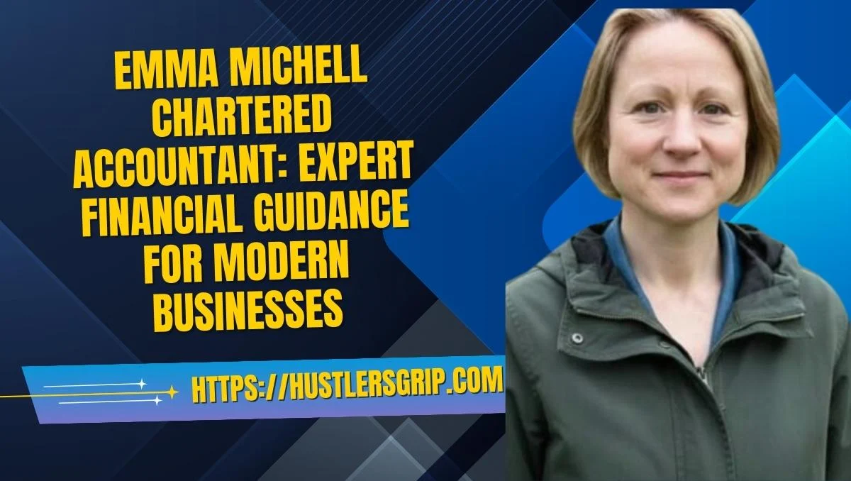 Emma Michell Chartered Accountant: Expert Financial Guidance for Modern Businesses